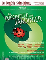 Réservez les meilleures places pour La Coccinelle Et Le Jardinnier - Comedie Saint-michel - Du 6 septembre 2023 au 12 novembre 2023