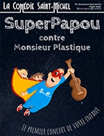 Book the best tickets for Superpapou - Comedie Saint-michel - From July 3, 2021 to May 5, 2024