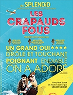 Book the best tickets for Les Crapauds Fous - Splendid St Martin - From Jan 26, 2022 to May 7, 2023