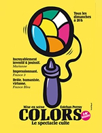 Réservez les meilleures places pour Colors - Theatre Du Gymnase - Du 19 février 2023 au 28 mai 2023