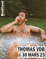 Réservez les meilleures places pour Thomas Vdb - Radiant - Bellevue - Le 30 mars 2023