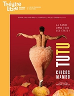 Book the best tickets for Tutu - Le Theatre Libre - From May 11, 2023 to July 9, 2023