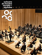 Book the best tickets for Orchestre De Chambre Nouvelle-aquitaine - Scene Beausejour - March 25, 2023 Book the best tickets for Orchestre De Chambre Nouvelle-aquitaine - Scene Beausejour - March 25, 2023