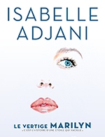 Réservez les meilleures places pour Isabelle Adjani-le Vertige Marilyn - Salle Pleyel - Le 31 mars 2023