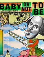 Book the best tickets for Pestacles ! Baby Or Not To Be - Centre Gerard Philippe - February 10, 2023 Book the best tickets for Pestacles ! Baby Or Not To Be - Centre Gerard Philippe - February 10, 2023