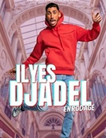 Book the best tickets for Ilyes Djadel - En Rodage - Theatre A L'ouest -  May 10, 2023