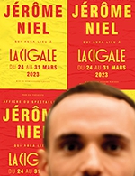 Réservez les meilleures places pour Jerome Niel - La Cigale - Du 24 mars 2023 au 31 mars 2023