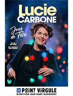 Book the best tickets for Lucie Carbone - Le Point Virgule - From August 22, 2023 to December 20, 2023