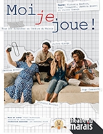Book the best tickets for "moi Je Joue!" - Theatre Du Marais - From Oct 9, 2022 to Apr 2, 2023