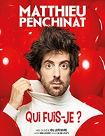 Réservez les meilleures places pour Matthieu Penchinat - La Nouvelle Comedie Gallien - Le 23 mars 2023