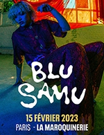 Book the best tickets for Blu Samu - La Maroquinerie -  February 15, 2023