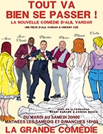 Book the best tickets for Tout Va Bien Se Passer ! - La Grande Comedie - From October 20, 2022 to April 9, 2023