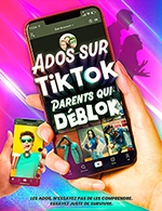 Book the best tickets for Ados Sur Tiktok, Parents Qui Déblok - Le Petit Republique - From August 22, 2023 to January 7, 2024