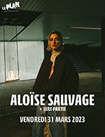 Réservez les meilleures places pour Aloise Sauvage - Le Plan - Grande Salle - Le 31 mars 2023