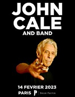 Réservez les meilleures places pour John Cale & Band - Salle Pleyel - Le 14 février 2023