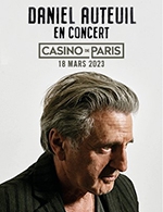 Book the best tickets for Daniel Auteuil - Casino De Paris -  March 18, 2023
