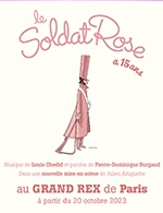 Book the best tickets for Le Soldat Rose, Les 15 Ans - Le Grand Rex - From October 20, 2023 to November 5, 2023