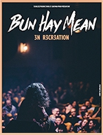 Réservez les meilleures places pour Bun Hay Mean - Theatre Le Colbert - Le 11 mars 2023