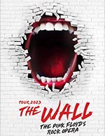 Book the best tickets for The Wall - The Pink Floyd's Rock Opera - Zenith Nantes Metropole -  Nov 12, 2023