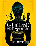 Réservez les meilleures places pour La Chienne Des Baskerville - Le 13eme Art - Du 5 avr. 2023 au 9 juil. 2023