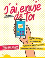 Book the best tickets for J'ai Envie De Toi - Grand Theatre 3t - From January 5, 2023 to March 30, 2023 Book the best tickets for J'ai Envie De Toi - Grand Theatre 3t - From January 5, 2023 to March 30, 2023
