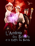 Réservez les meilleures places pour L'academie Des Sorciers - Theatre Sebastopol - Le 15 oct. 2023