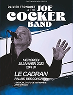 Réservez les meilleures places pour Olivier Tronquet Et The Joe Cocker Band - Le Cadran / Le Tangram - Evreux - Du 18 janvier 2023 au 9 mars 2024
