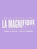 Réservez les meilleures places pour La Magnifique Society - Samedi - Parc De Champagne - Le 24 juin 2023