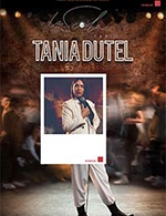 Réservez les meilleures places pour Tania Dutel - Les Autres - La Scala Paris - Du 14 avril 2023 au 3 juin 2023
