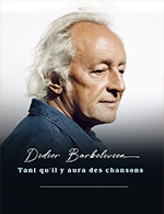 Book the best tickets for Didier Barbelivien - Cite Des Congres -  January 26, 2024