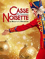 Book the best tickets for Casse Noisette - Ballet Et Orchestre - Zenith - Saint Etienne -  December 3, 2023