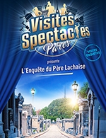 Book the best tickets for L'enquete Du Pere Lachaise - Cimetiere Pere-lachaise - From January 1, 2023 to June 18, 2023