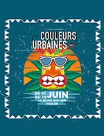 Réservez les meilleures places pour Festival Couleurs Urbaines - 2 Jours - Esplanade Marine La Seyne - Du 9 juin 2023 au 11 juin 2023