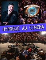 Réservez les meilleures places pour Hypnose Au Cinema - Cinema Multiplexe Le Lido - Le 14 octobre 2023