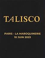 Book the best tickets for Talisco - La Maroquinerie -  June 10, 2023