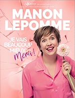 Book the best tickets for Manon Lepomme - Th. Le Paris Avignon - Salle 2 - From July 7, 2023 to July 29, 2023