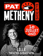 Réservez les meilleures places pour Pat Metheny - Theatre Sebastopol - Le 10 juil. 2023