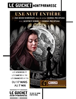 Réservez les meilleures places pour Une Nuit Entiere - Guichet Montparnasse - Du 17 mars 2023 au 7 mai 2023