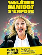 Réservez les meilleures places pour Valerie Damidot S'expose - Theatre Du Marais - Du 1 avr. 2023 au 24 juin 2023