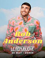 Réservez les meilleures places pour Rob Anderson - Le Republique - Le 30 mai 2023