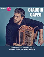 Book the best tickets for Claudio Capeo - Hotel Dieu - Carpentras -  July 30, 2023