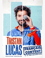 Book the best tickets for Tristan Lucas Dans Français Content - Theatre Le Metropole - From May 2, 2023 to June 20, 2023