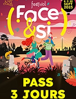 Réservez les meilleures places pour Festival Face & Si - Pass 3 Jours - Parc De Beaupuy - Mouilleron Le Captif - Du 8 septembre 2023 au 10 septembre 2023