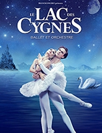 Réservez les meilleures places pour Le Lac Des Cygnes - Ballet Et Orchestre - Zenith Limoges Metropole - Le 11 avr. 2024