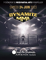 Book the best tickets for Dynamite Mma - Sud De France Arena -  Jun 24, 2023
