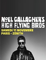 Réservez les meilleures places pour Noel Gallagher's High Flying Birds - Zenith Paris - La Villette - Le 11 nov. 2023