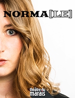 Book the best tickets for Norma Dans "norma(le)" - Theatre Du Marais - From May 3, 2023 to June 14, 2023