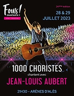 Réservez les meilleures places pour Les Fous Chantants - Jean-louis Aubert - Arenes Du Temperas - Du 28 juillet 2023 au 29 juillet 2023