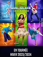 Book the best tickets for Disney Sur Glace – Crois En Tes Rêves - Zenith Toulouse Metropole - From January 9, 2024 to January 10, 2024