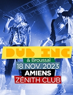 Book the best tickets for Dub Inc - Zenith D'amiens -  November 18, 2023